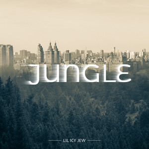 Jungle (Explicit)