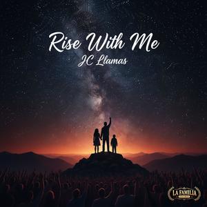 Rise With Me