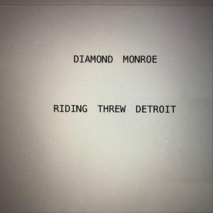 Riding Threw Detroit (Explicit)