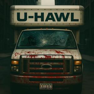 U-HAWL (feat. WildBoiJames) (Explicit)