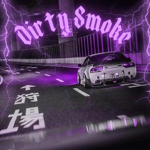 Dirty Smoke (Explicit)