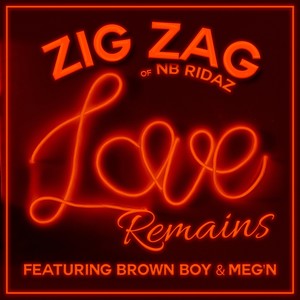 Love Remains(feat. Brown Boy & Meg'n)