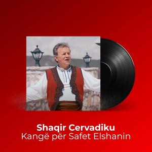 Kangë për Safet Elshanin