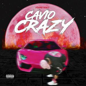 CAVIO CRAZY (Explicit)