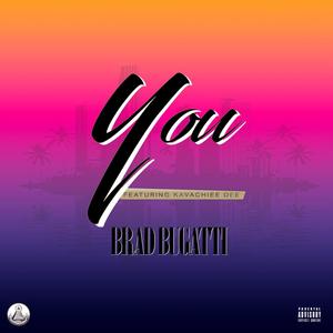 You (feat. Kavachiee Dee) [Explicit]