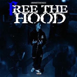Free The Hood (Explicit)