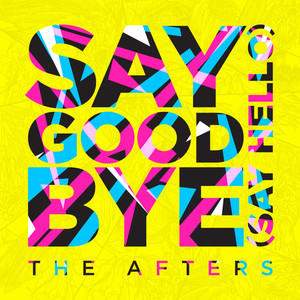 Say Goodbye(Say Hello)