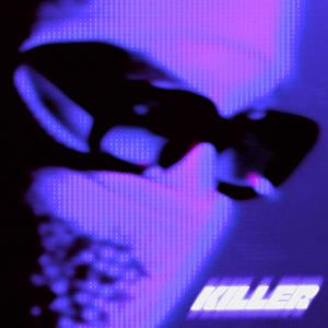 KILLER (Slowed & Reverb) (Explicit)