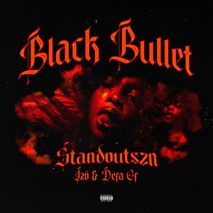 Black Bullet (Explicit)