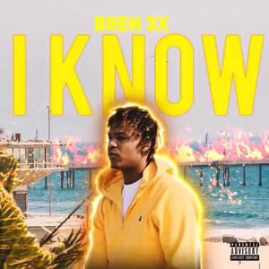 I Know (Explicit)