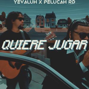 Quiere Jugar (feat. Pelucah RD)
