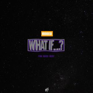 What If (Explicit)