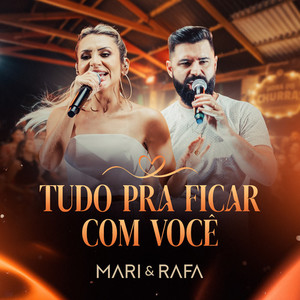 Tudo Pra Ficar Com Você