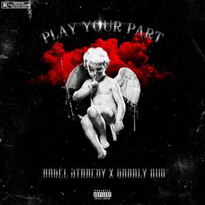Play Your Part (with Gnarly Aim) (Explicit)