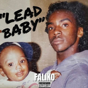 Lead Baby (Explicit)