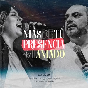 Mas de Tu Presencia (feat. Roberto Espinoza)