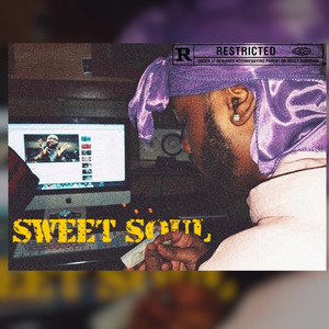 Sweet Soul (Explicit)