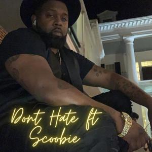 Don't Hate (Explicit)