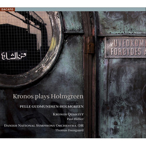 GUDMUNDSEN-HOLMGREEN, P.: Concerto Grosso (rev. 2006) / Moving Still / Last Ground (Kronos Quartet)