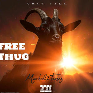 GOAT TALK (FREETHUGGER)