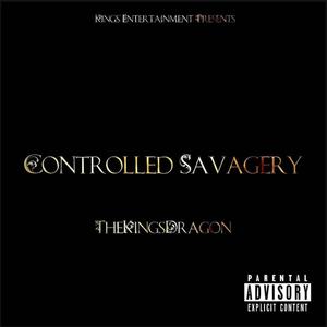 Controlled Savagery (Explicit)