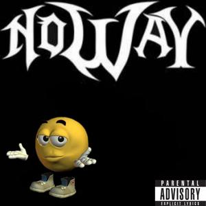 No Way (feat. Marley B) (Explicit)