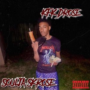 Soulja Skrose (Explicit)