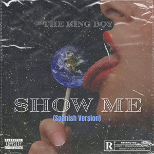 Show Me (Explicit)