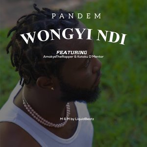 Wongyi Ndi (Explicit)