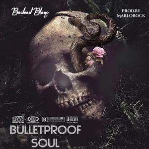Bullet Proof Soul (Explicit)