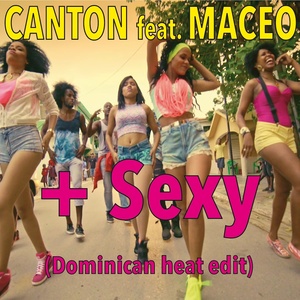 +Sexy(Dominican Heat Edit)
