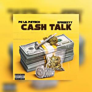 Cash Talk (feat. FG Lil Psycho) [Explicit]
