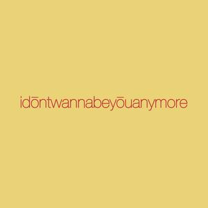 idontwannabeyouanymore