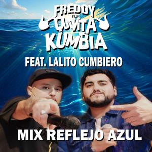 Mix Reflejo Azul (feat. Lalito Cumbiero)