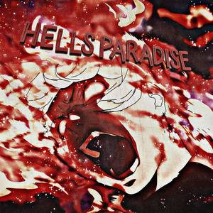 HELLS PARADISE (Explicit)
