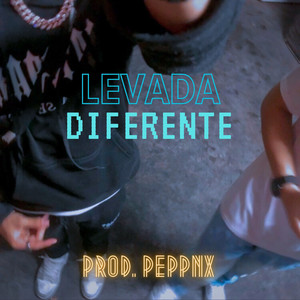 Levada Diferente (Explicit)