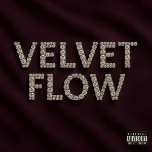 Velvet Flow (Explicit)