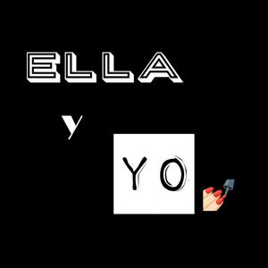 Ella y yo
