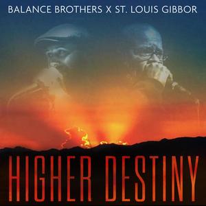 Higher Destiny (feat. St. Louis Gibbor) [Explicit]