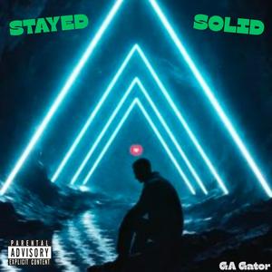 Stayed Solid (Explicit)