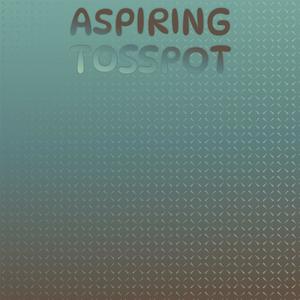 Aspiring Tosspot