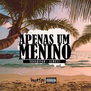 Apenas um Menino (Explicit)