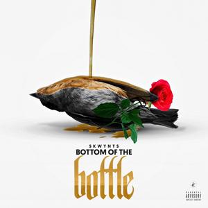 Bottom of the Bottle (Explicit)