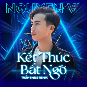 Kết Thúc Bất Ngờ (Tài Smile Remix)