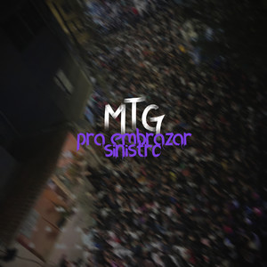 Mtg  Pra Embrazar Sinistro (Explicit)