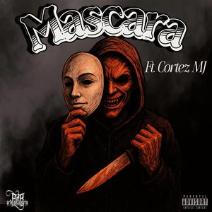 Mascara (feat. MGee Daddy, El Moy & Cortez MJ)