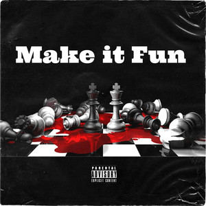 Make It Fun (Explicit)