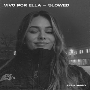 Vivo Por Ella (Techno) (Slowed)