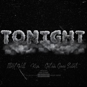 Tonight (feat. Kimm & illest will) [Explicit]