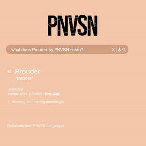 Prouder (Explicit)